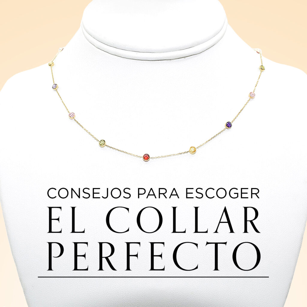 Consejos para escoger el collar perfecto, joyería en Santiago de Chile.